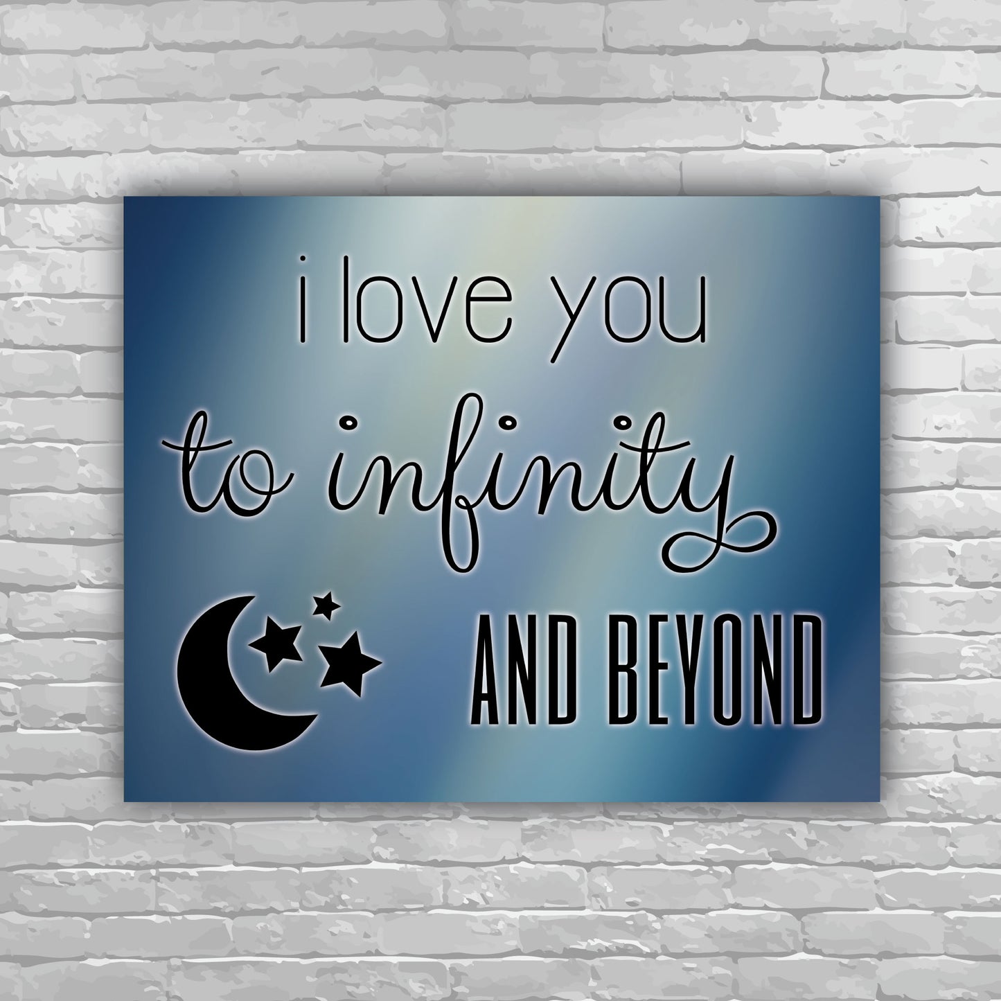I Love You to Infinity and Beyond, blue background